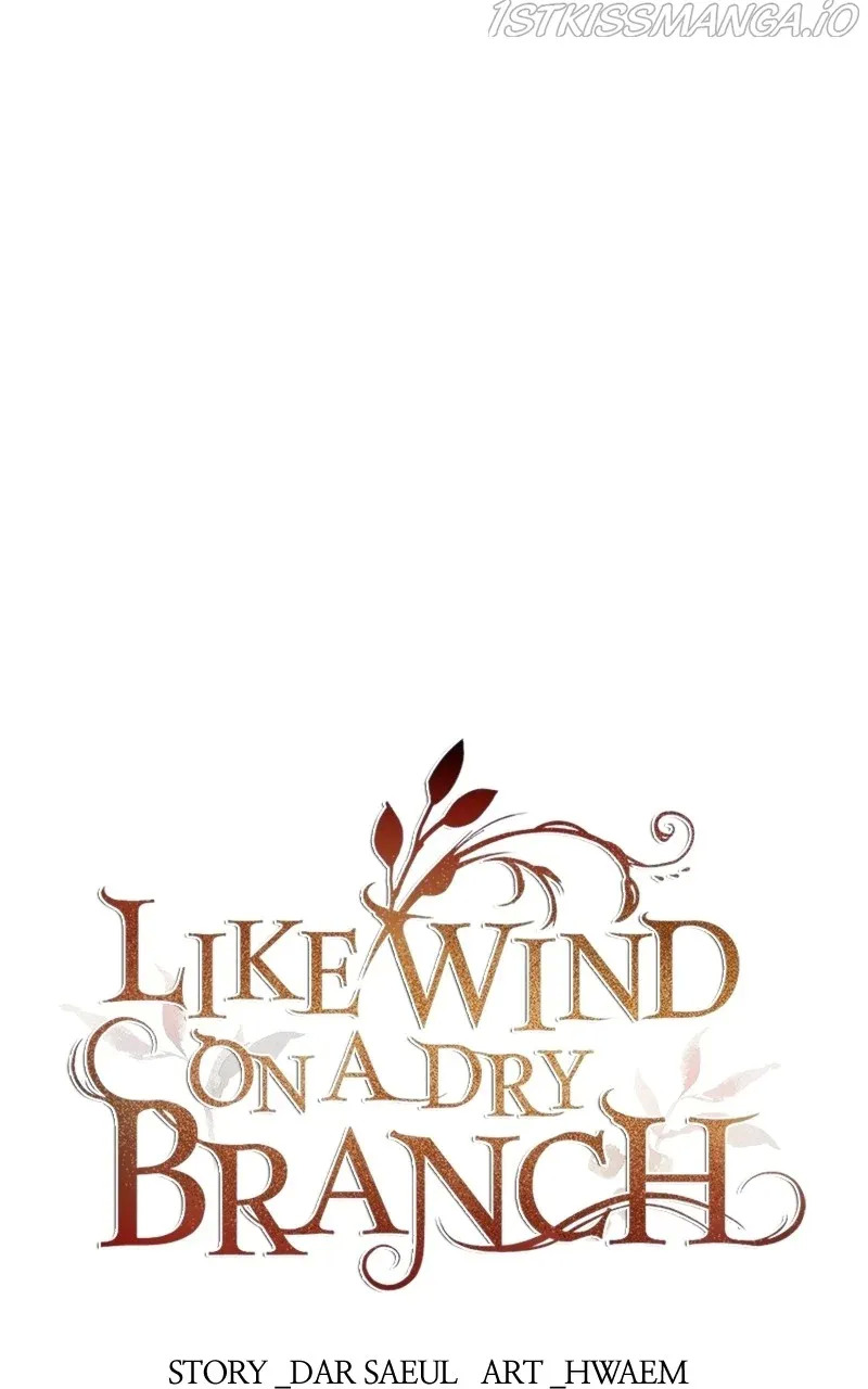 Like A Wind On A Dry Branch Chapter 99