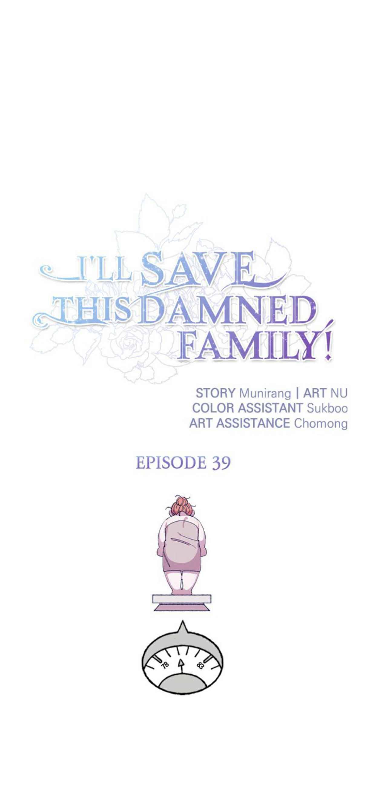 I’ll Save This Damn Family! Chapter 39