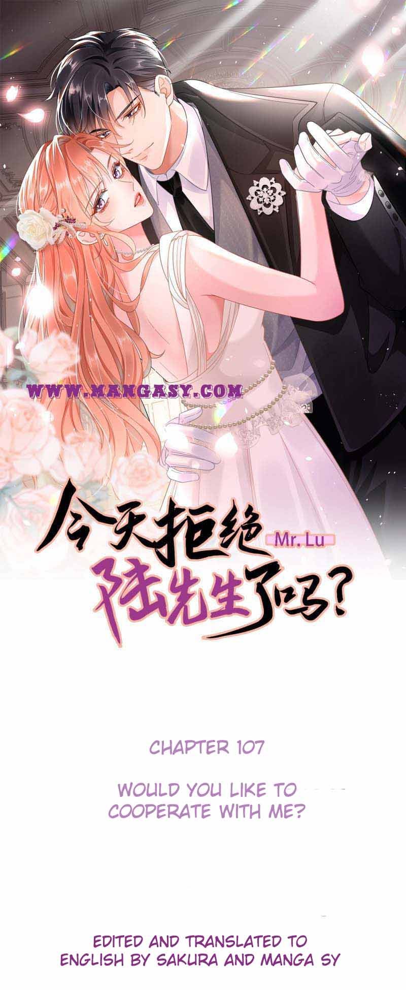 Did You Reject Mr.Lu Today? Chapter 107
