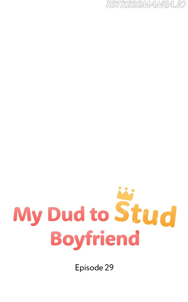 My Dud To Stud Boyfriend Chapter 29