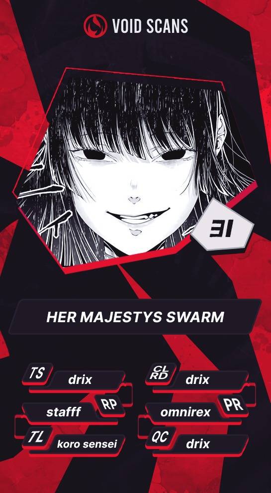 Her Majesty’s Swarm Chapter 32