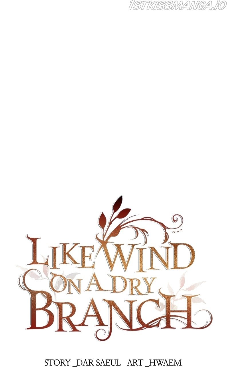 Like Wind On A Dry Branch Chapter 99
