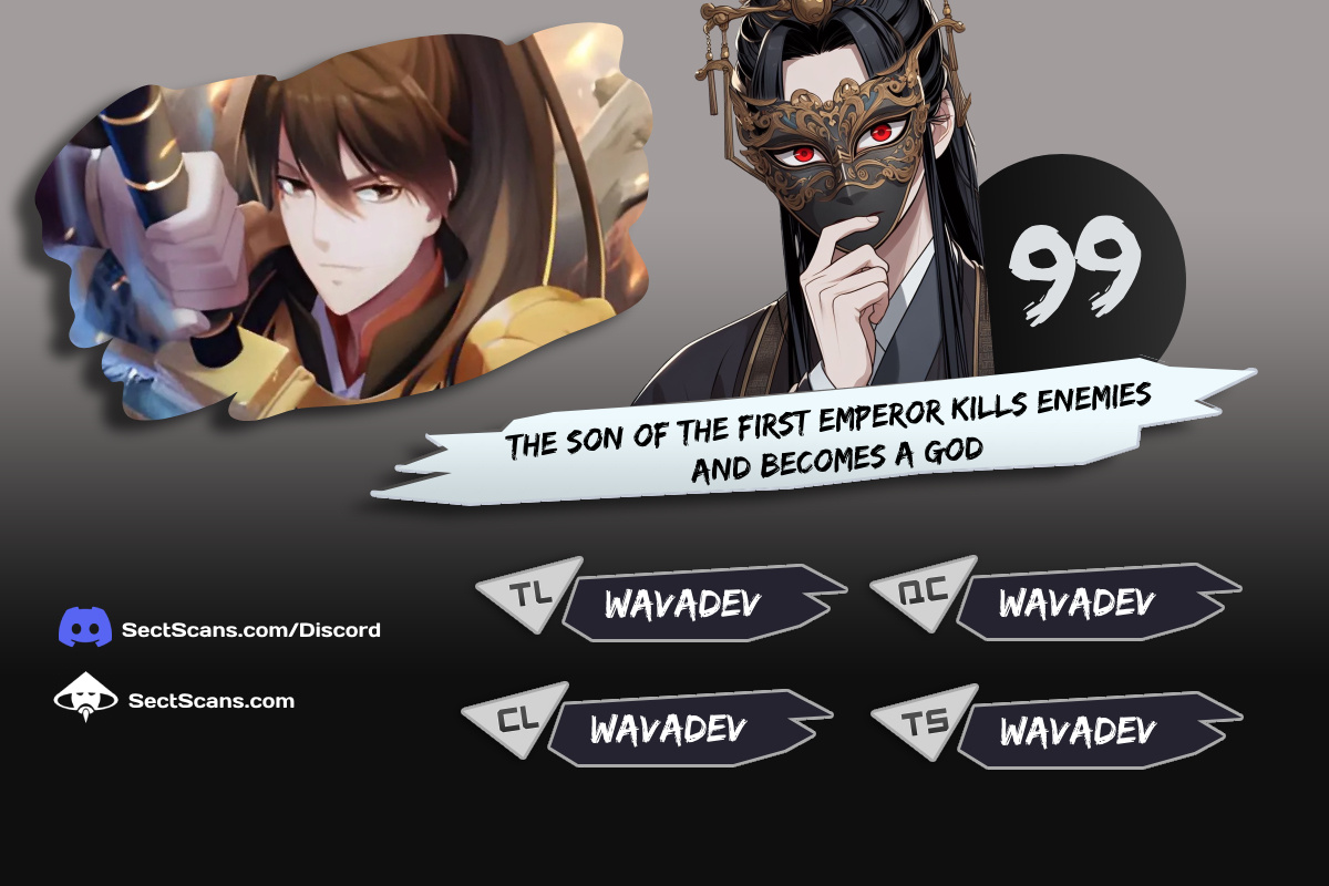 The Son Of The First Emperor Kills Enemies And Becomes A God Chapter 99