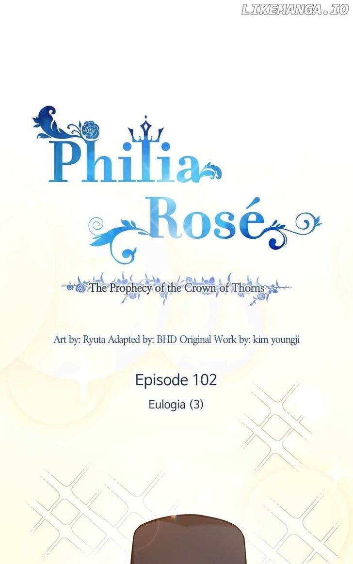 Philia Rose - The Prophecy of the Crown of Thorns Ch.102