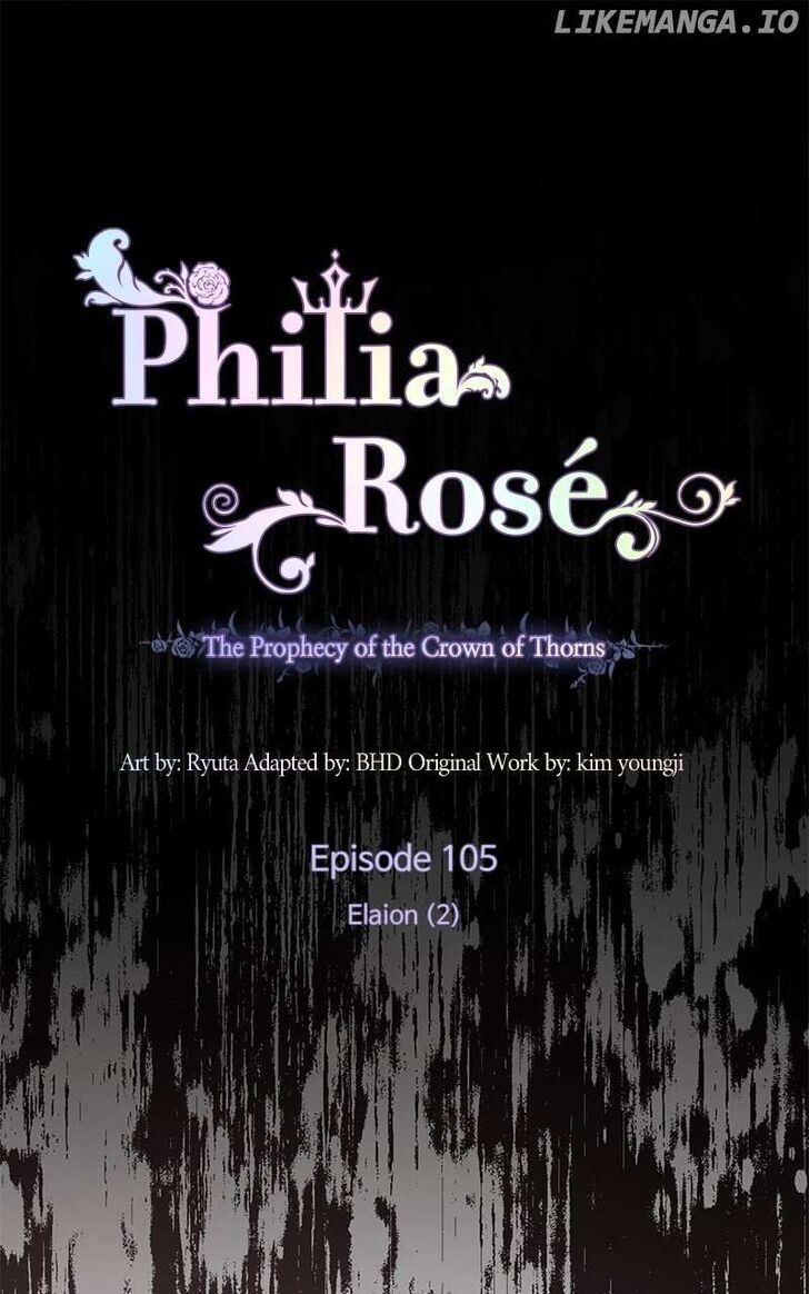 Philia Rose - The Prophecy of the Crown of Thorns Ch.105