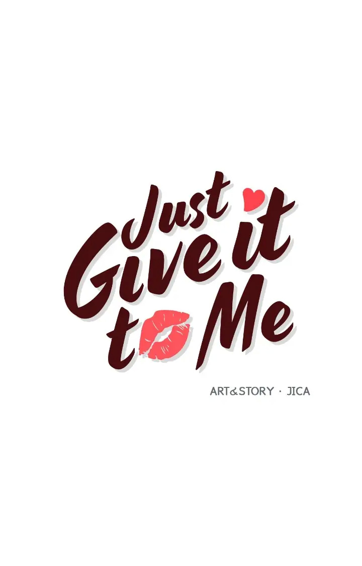 Just Give It To Me Chapter 191