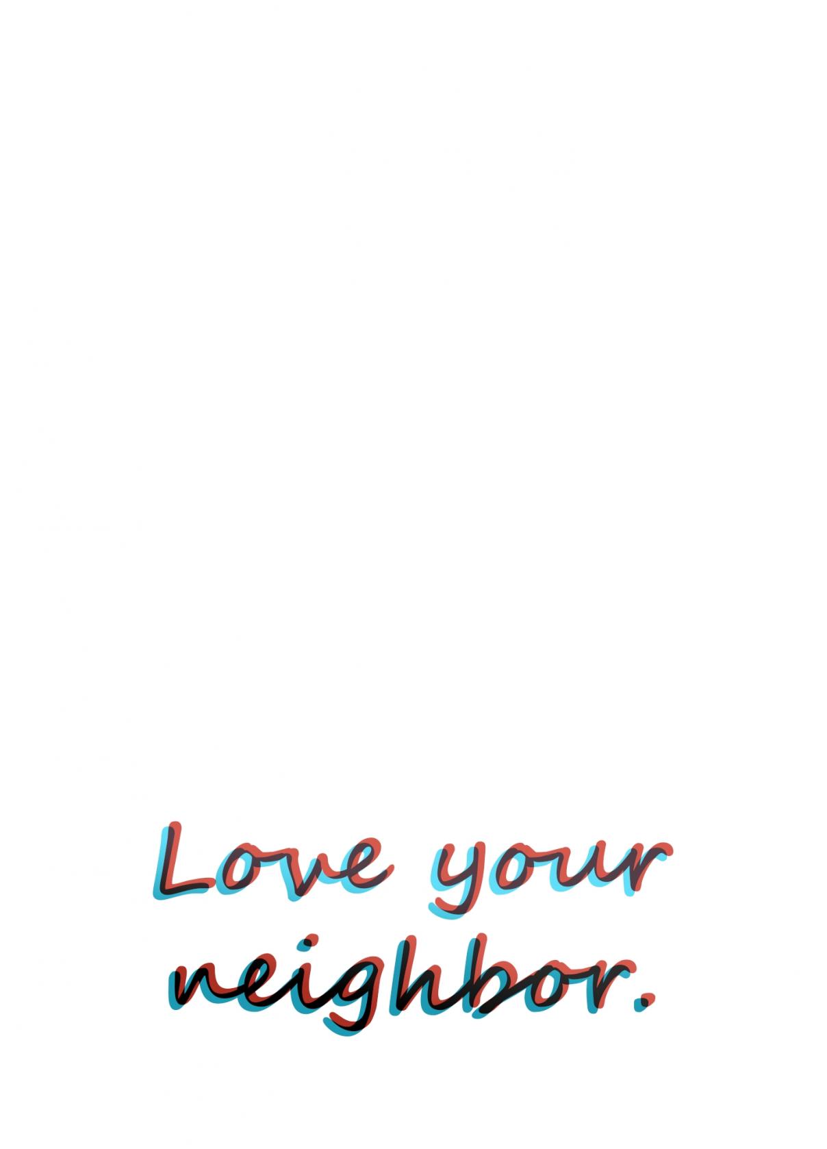 Love Thy Neighbor 34