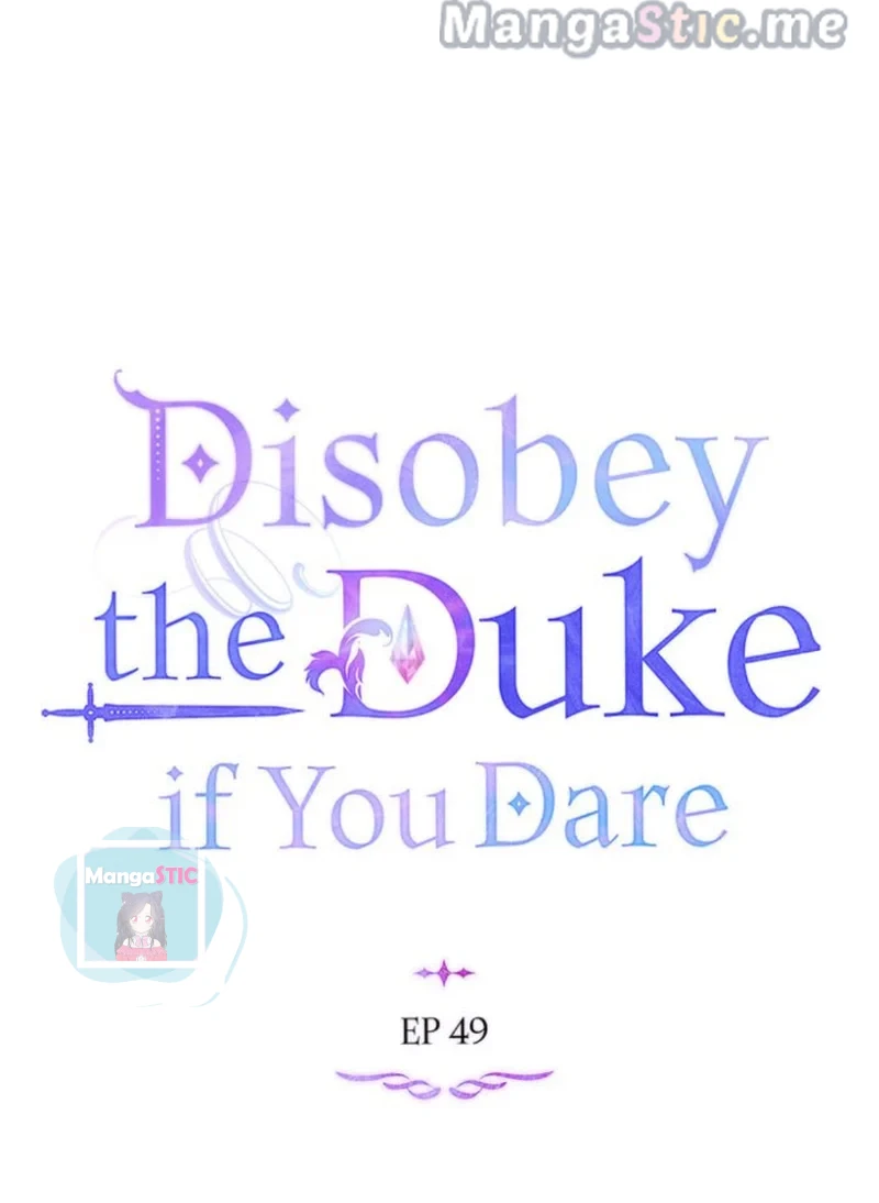 Disobey The Duke If You Dare Chapter 49