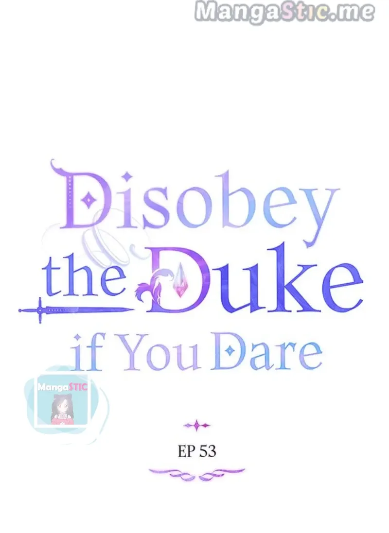 Disobey The Duke If You Dare Chapter 53
