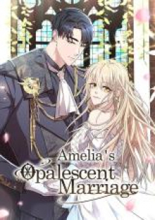 Amelia's Opalescent Marriage Chapter 33