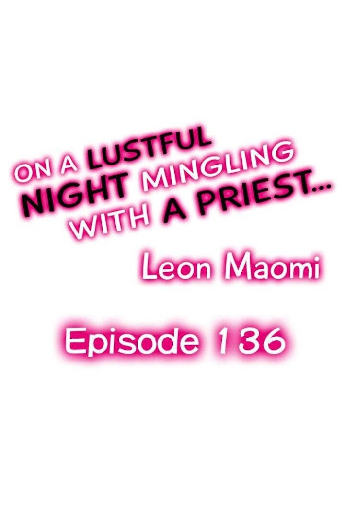 On A Lustful Night Mingling With A Priest Chapter 136