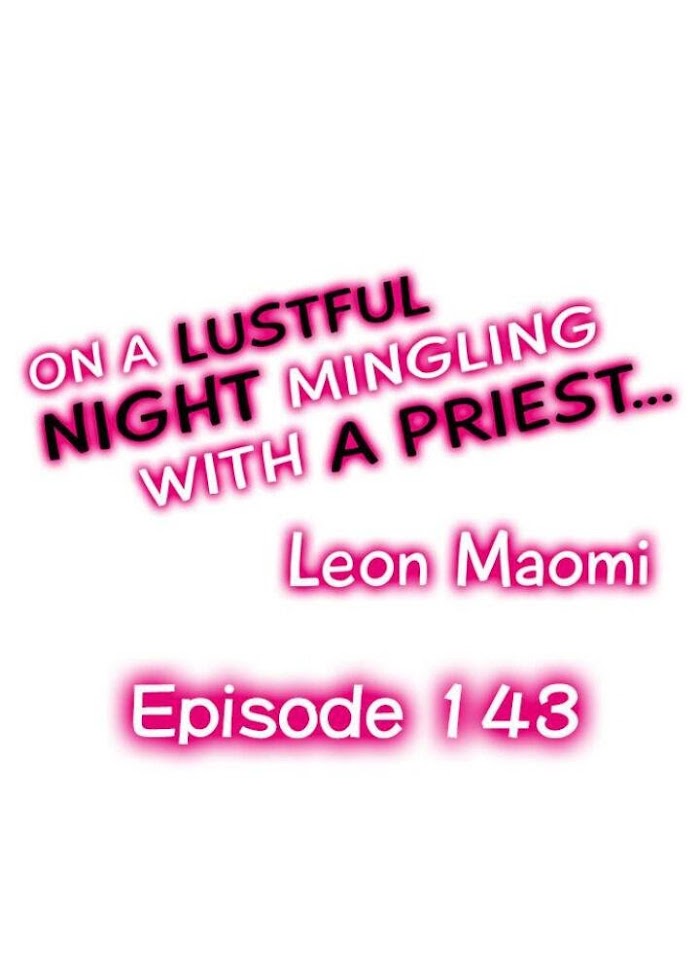 On A Lustful Night Mingling With A Priest Chapter 143