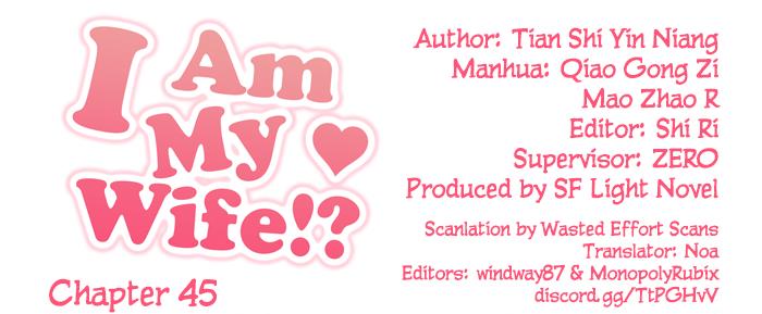 I Am My Wife!? Chapter 45