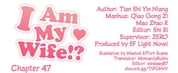 I Am My Wife!? Chapter 47