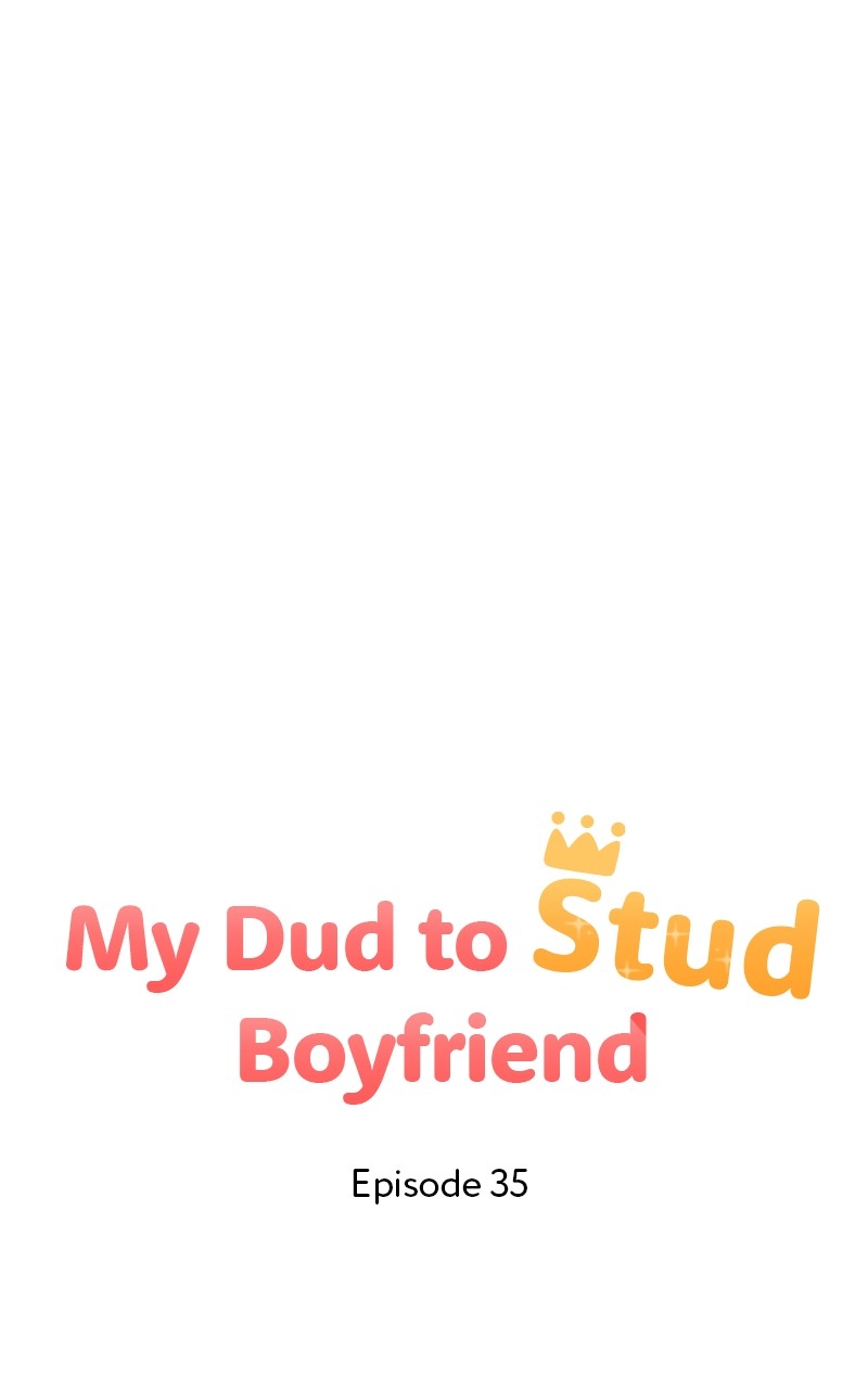 My Dud To Stud Boyfriend Chapter 35