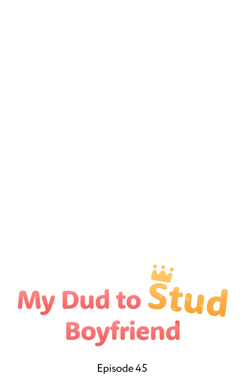 My Dud To Stud Boyfriend Chapter 45