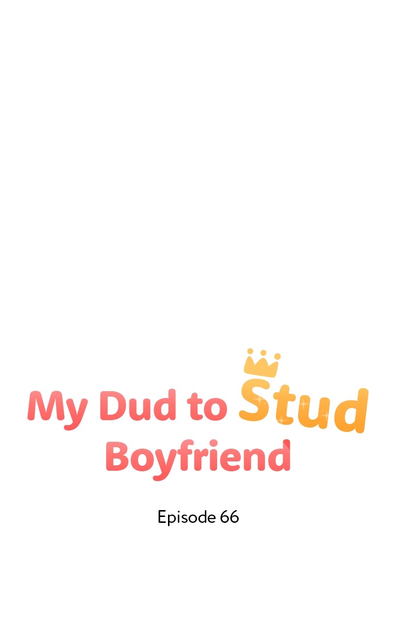 My Dud To Stud Boyfriend Chapter 66