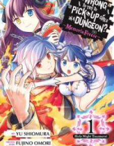 Is It Wrong To Try To Pick Up Girls In A Dungeon - Memoria Freese Chapter 9.5
