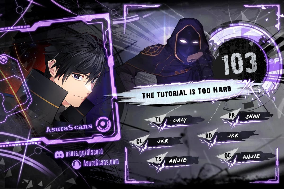 The Tutorial is Too Hard 103
