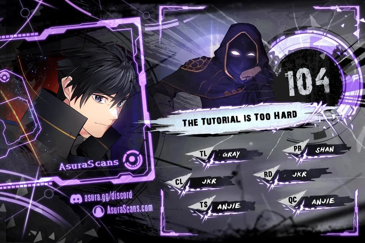 The Tutorial is Too Hard 104