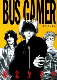 BUS GAMER Manga