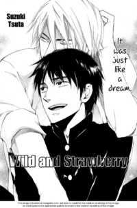 Wild and Strawberry