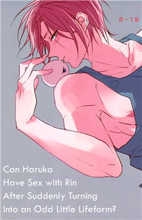 Free! dj - Can Haruka Have Sex with Rin After Suddenly Turning Into an Odd Little Lifeform?