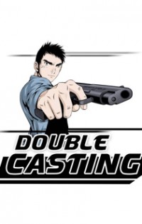 DOUBLE CASTING
