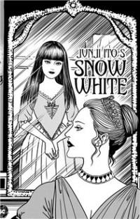 Snow White (ITO Junji) Manga