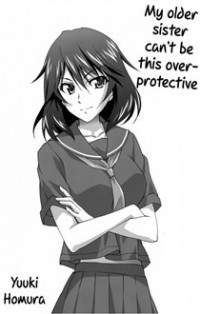 INFINITE STRATOS - MY OLDER SISTER CAN'T BE THIS OVERPROTECTIVE (DOUJINSHI) Manga