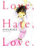 LOVE, HATE, LOVE. Manga