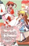 MAHOU SHOUJO LYRICAL NANOHA DJ - BABY SWEET BERRY LOVE Manga