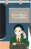 YOWAMUSHI PEDAL DJ - SWITCH BACK, TOUCH & GO Manga