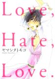Love, Hate, Love Manga