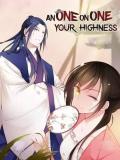 A One on One, your Highness Manga
