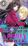 Imprisoned and Bound in a Honey Flower Manga