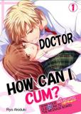 Doctor , How can i cum? Send your sex-related Questions to the message board