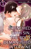 Drenched with Sin, The Body Demands to Interwine Manga