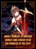 When I Traveled to Another World I Was Forced to Be the Princess of the City? Manga