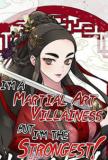 I’M A Martial Art Villainess, But I’M The Strongest! Chapter 98