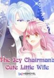 The Icy Chairman’S Cute Little Wife Manga