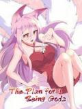 The Plan For Being Gods Manga