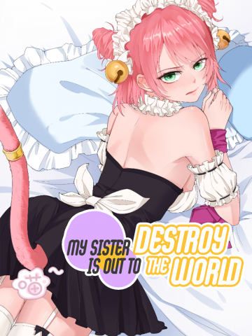 My Sister Is Out to Destroy the World Manga