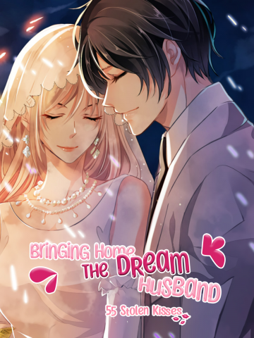 Bringing Home the Dream Husband: 55 Stolen Kisses Manga
