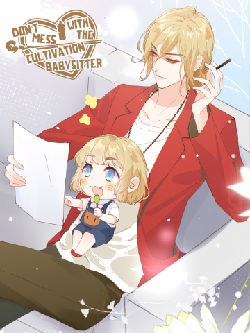 Don't Mess With The Cultivation Babysitter Manga