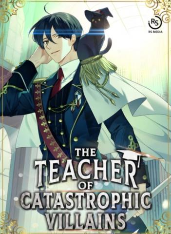 The Teacher of Catastrophic Villains Manga