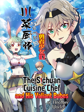 The Sichuan Cuisine Chef and His Valiant Babes of Another World Manga
