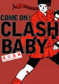 Come On! Clash Baby Manga