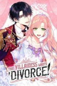 This Villainess Wants a Divorce! Manga