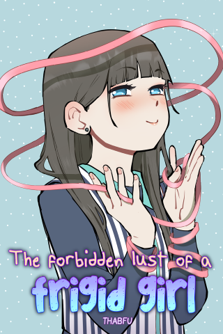 The forbidden lust of a frigid girl Manga